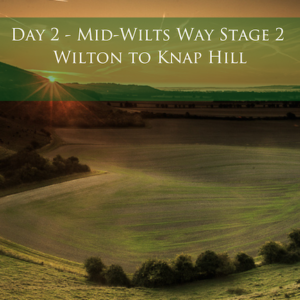 Day 2 - Mid-Wilts Way Stage 2 - Wilton to Knap Hill